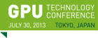 GTC Japan 2013