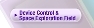 Device Control & Space Exploration Field